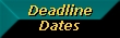 Deadline Dates