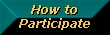 How To Participate